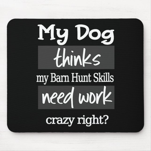 Alfombrilla De Ratón Cacería divertida de Byrn - Perro piensa que mi no (Frente)