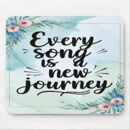 Alfombrilla De Ratón Cada canción es una nueva opción 3