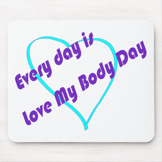 Alfombrilla De Ratón Cada día es el Día del Amor (Frente)