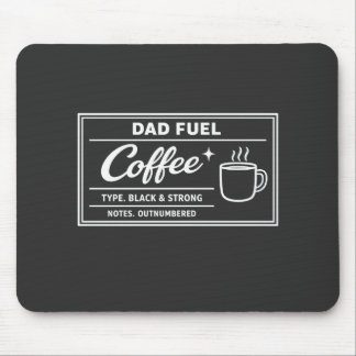 Alfombrilla De Ratón Café Combustible para Papá – Negro y Fuerte Día de