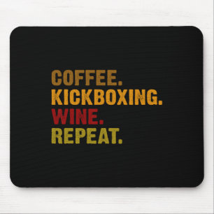 Alfombrilla De Ratón Café Kickboxing Vino Repetir 