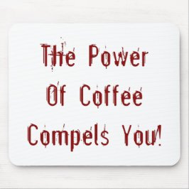 Alfombrilla De Ratón Café te obliga rojo