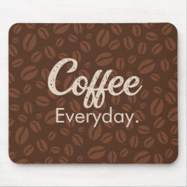 Alfombrilla De Ratón Café Todos Los Días. Café Beans Brown Mousepad