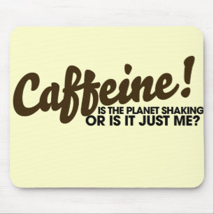 Alfombrilla De Ratón Caffeine Humor
