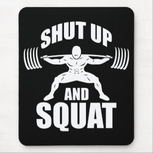 Alfombrilla De Ratón Cállate Y Squat: Motivación De La Solución