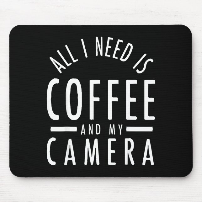 Alfombrilla De Ratón Camera &amp; Coffee - Funny Photography Quote Phot (Frente)