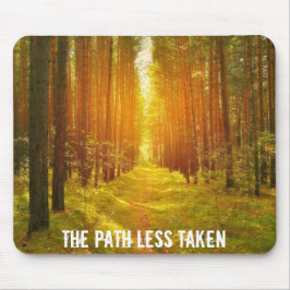 Alfombrilla De Ratón Caminar por el sendero menos recorrido
