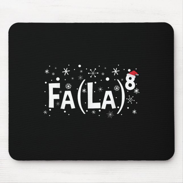 Alfombrilla De Ratón Camisa Fa La 8 - Math Teachers Navidades (Frente)