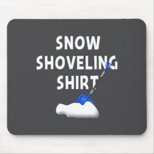 Alfombrilla De Ratón Camiseta de limpieza de nieve divertida para invie