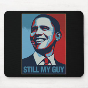 Alfombrilla De Ratón Camiseta de Obama Mi tipo sigue siendo Barack Obam