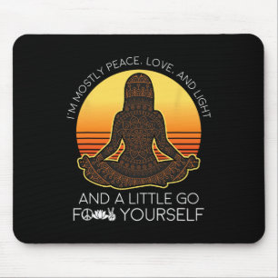 Alfombrilla De Ratón Camiseta de Yoga Mayormente Paz Amor Y Luz Y Un Po
