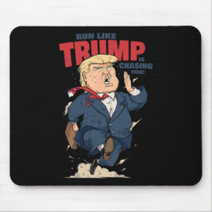 Alfombrilla De Ratón Camiseta Divertida Corre Como Si Trump Te Estuvier