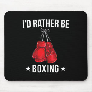 Alfombrilla De Ratón Camiseta divertida de boxeo - Me gustaría estar bo