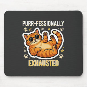 Alfombrilla De Ratón Camiseta divertida de gato perezoso y exhausto pro