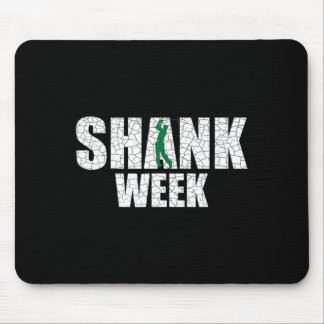 Alfombrilla De Ratón Camiseta divertida de la semana de golf Shank
