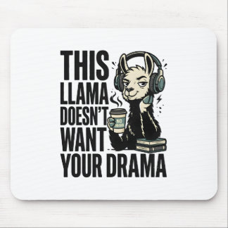 Alfombrilla De Ratón Camiseta Divertida "Esta Llama No Quiere Tu Drama"