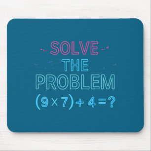 Alfombrilla De Ratón Camiseta Resolver Problema Matemáticas 67 Meme