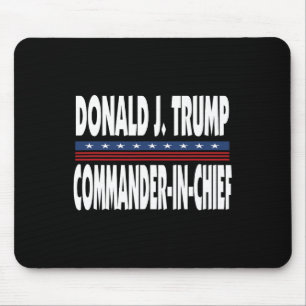 Alfombrilla De Ratón Camiseta Trump Comandante en Jefe Presidente Repub