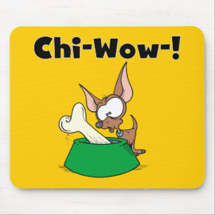 Alfombrilla De Ratón Camisetas y regalos de Chihuhua Chi-Wow