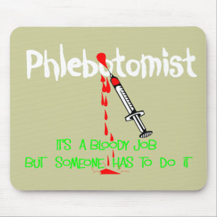 Alfombrilla De Ratón Camisetas y regalos divertidos de Phlebotomist