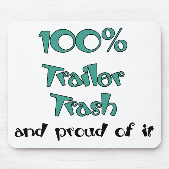 Alfombrilla De Ratón Camisetas y regalos divertidos de Trailer Park (Frente)