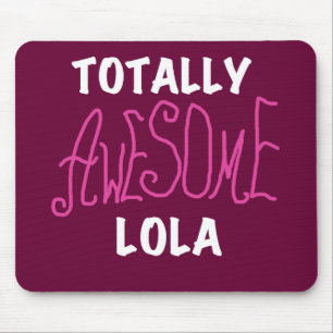 Alfombrilla De Ratón Camisetas y regalos Lola rosados totalmente alucin