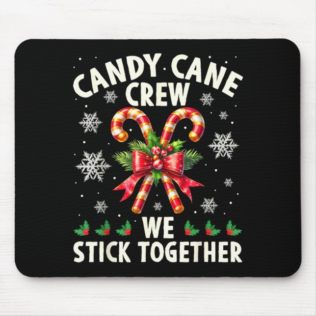 Alfombrilla De Ratón Candy Cane Crew We Stick Together Christmas Costum (Frente)