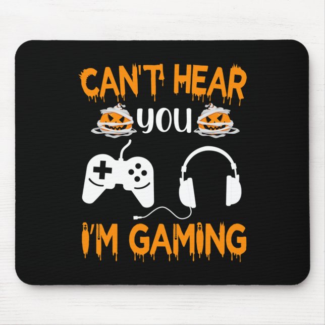Alfombrilla De Ratón Can't Hear You I'm Gaming Video Game Controller Ha (Frente)