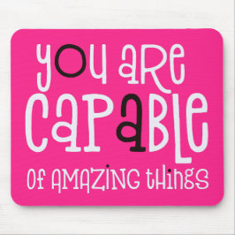 Alfombrilla De Ratón Capable of Amazing Things Positive Quote Pink