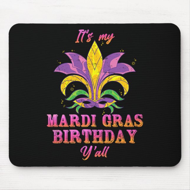 Alfombrilla De Ratón Carnaval es mi cumpleaños mardi gras (Frente)