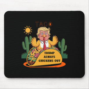 Alfombrilla De Ratón Cartoon Taco -trump Siempre se Echa para Atrás