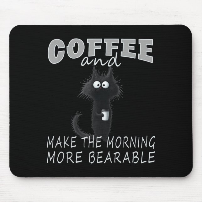 Alfombrilla De Ratón Cat And Coffee Tee Design, Funny-cat Morning Humor (Frente)