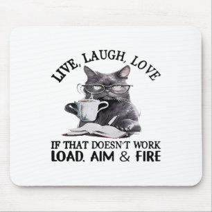 Alfombrilla De Ratón Cat Live Laugh Love Si Eso No Funciona