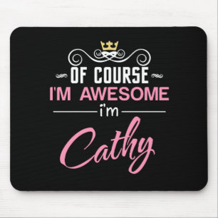 Alfombrilla De Ratón Cathy Por Supuesto Que Soy Increíble.