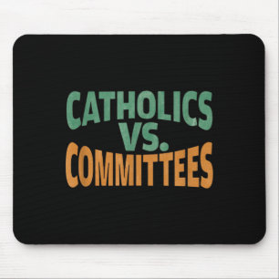 Alfombrilla De Ratón Católicos Vs Comités