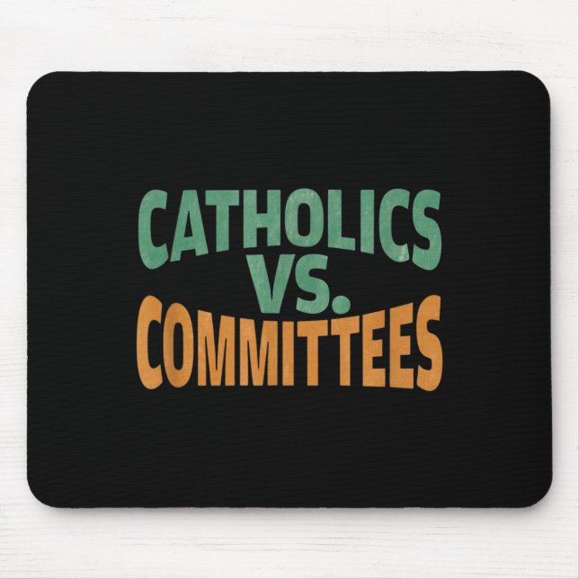 Alfombrilla De Ratón Católicos Vs Comités (Frente)