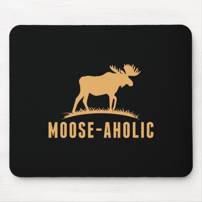 Alfombrilla De Ratón Caza divertida Gráfica Mujeres Moose-Aholic Hombre (Frente)
