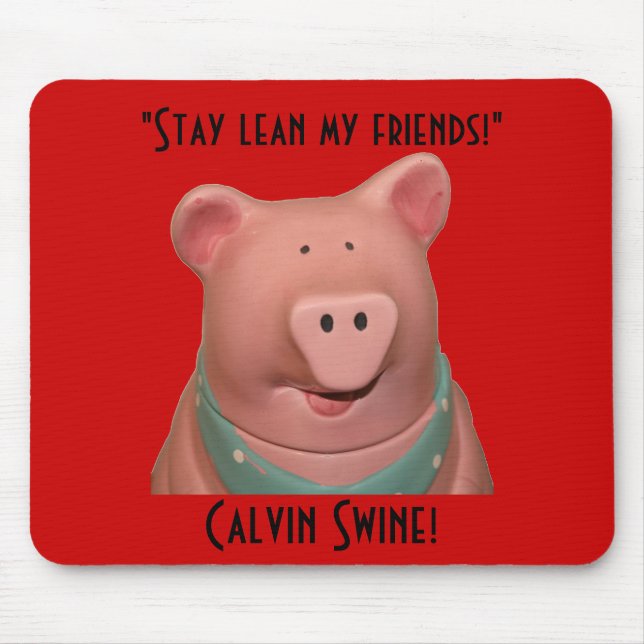 Alfombrilla De Ratón ¡Cerdos Mousepad de Calvin! (Frente)