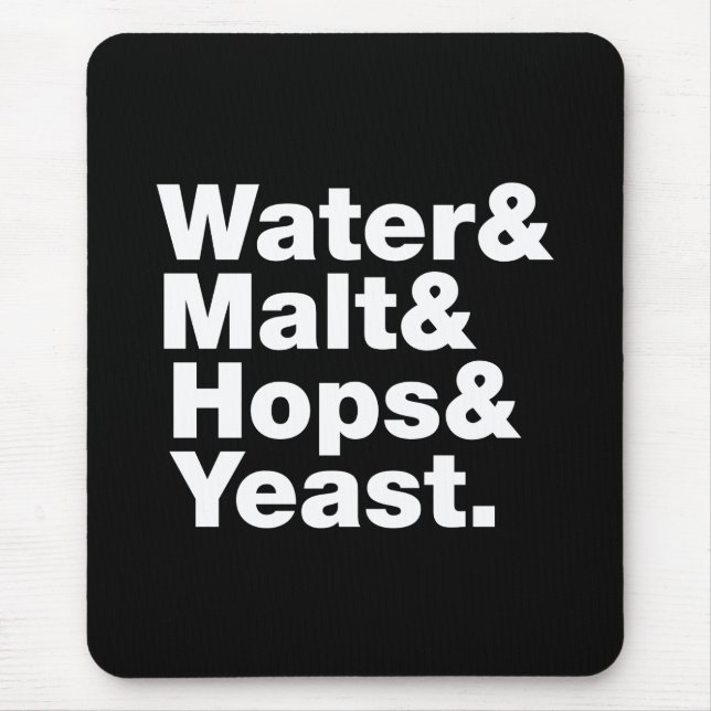 Alfombrilla De Ratón Cerveza = Agua y Malta y Hops y levadura. (Frente)