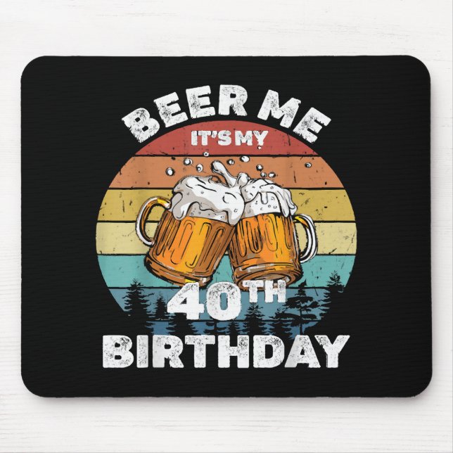 Alfombrilla De Ratón Cerveza Es Mi Cumpleaños 40 (Frente)