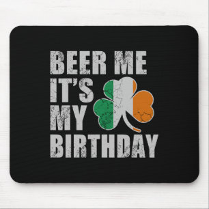 Alfombrilla De Ratón Cerveza para mí es mi cumpleaños St Patricks Day H