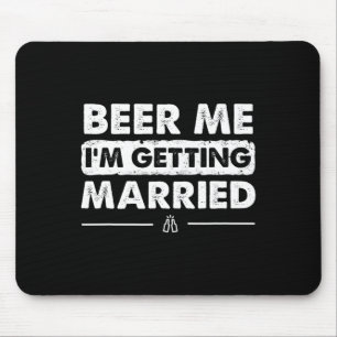 Alfombrilla De Ratón Cerveza para mí, me estoy casando, fiesta de solte