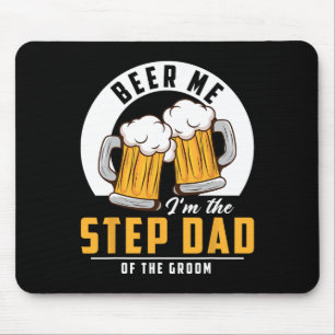 Alfombrilla De Ratón Cerveza para mí, soy el padrastro del novio divert
