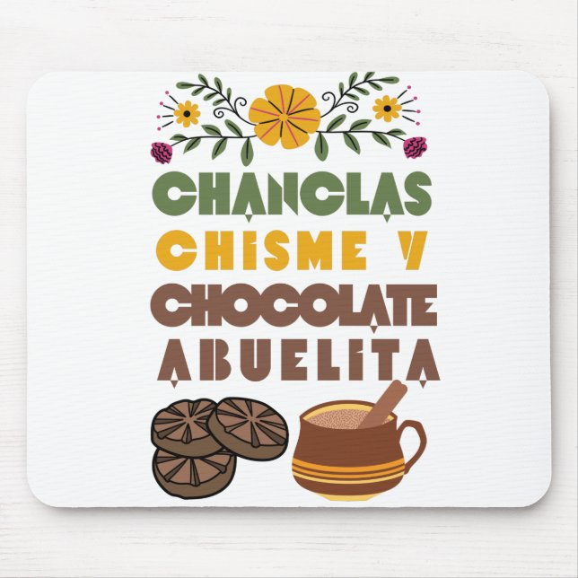 Alfombrilla De Ratón Chanclas Chisme y Chocolate Abuelita Camisa Españo (Frente)