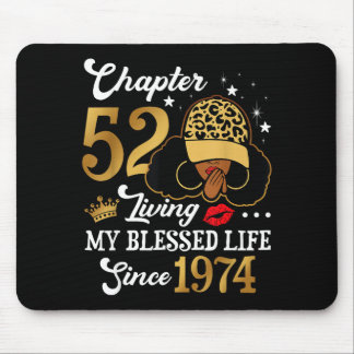 Alfombrilla De Ratón Chapter 52 Living My Blessed Life Since 1974 Afro 