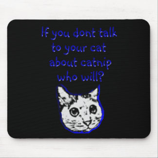 Alfombrilla De Ratón Charla a su gato sobre catnip