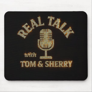 Alfombrilla De Ratón Charla real con Tom y Sherry Podcast Mouse Pad