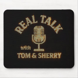 Alfombrilla De Ratón Charla real con Tom y Sherry Podcast Mouse Pad
