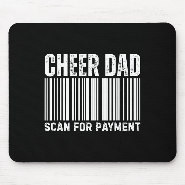 Alfombrilla De Ratón Cheer Dad Scan For Payment Cheerleading  (Frente)