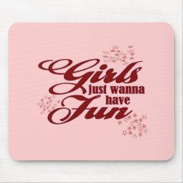 Alfombrilla De Ratón Chicas solo quieren divertirse
